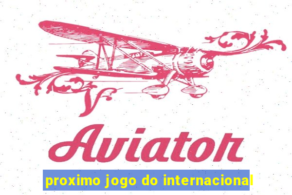 proximo jogo do internacional